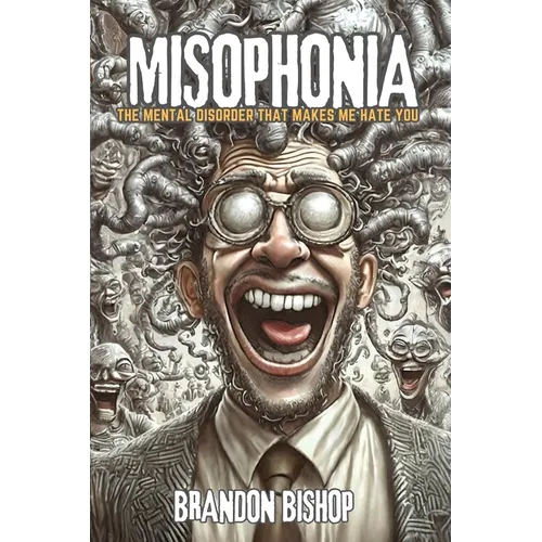 Misophonia: The Disorder That Makes Me Hate You