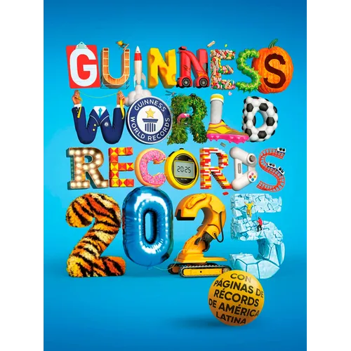 Guinness World Records 2025: Con Récords de América Latina (Edición Latinoamericana) / Gwr 2025: Featuring Latin American Records (Latin American Edit