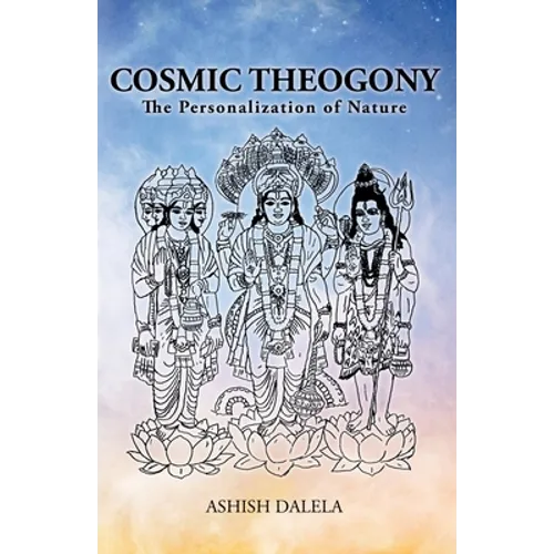 Cosmic Theogony: The Personalization of Nature