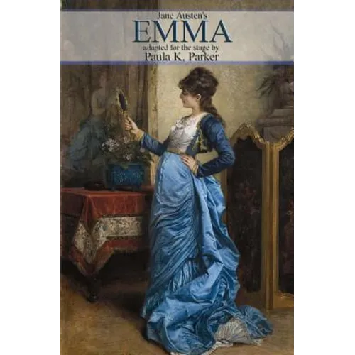 Jane Austen's Emma: a stage play