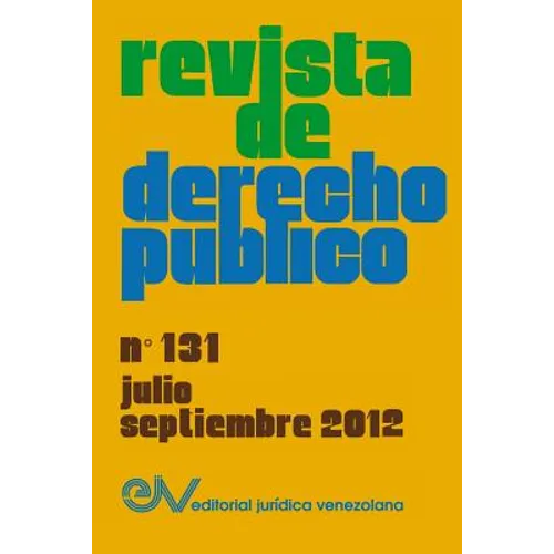 REVISTA DE DERECHO PÚBLICO (Venezuela), No. 131, Julio-Septiembre 2012