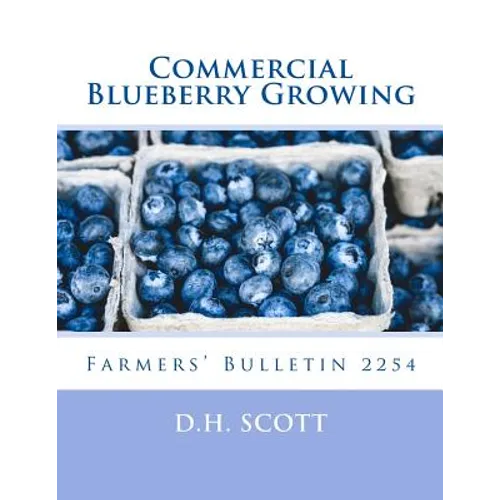 Commercial Blueberry Growing: Farmers' Bulletin 2254