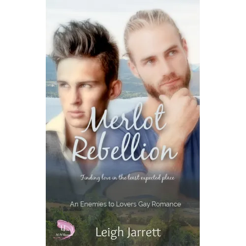 Merlot Rebellion: An Enemies to Lovers Gay Romance