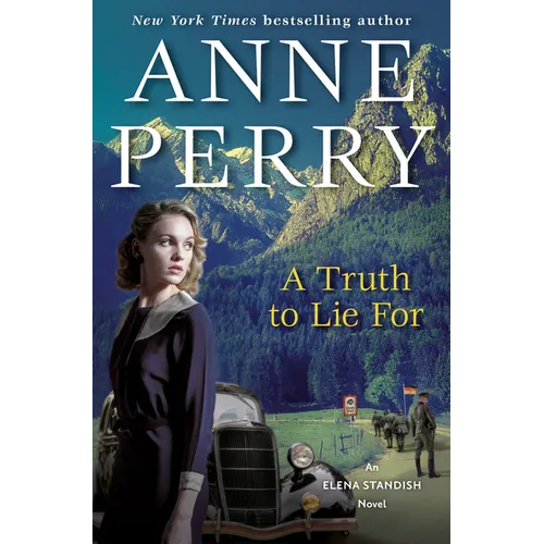A Truth to Lie for: An Elena Standish Novel