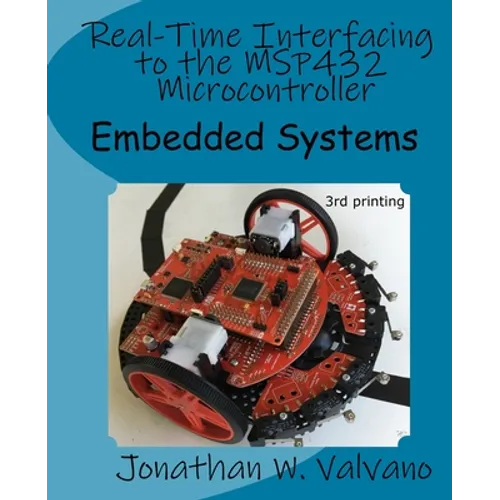 Embedded Systems: Real-Time Interfacing to the MSP432 Microcontroller