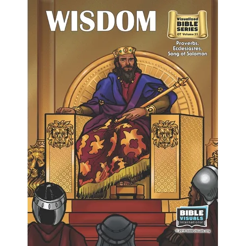 Wisdom: Old Testament Volume 31: Proverbs, Ecclesiastes, Song of Solomon