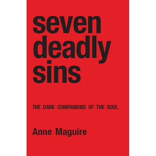 Seven Deadly Sins: The Dark Companions of the Soul