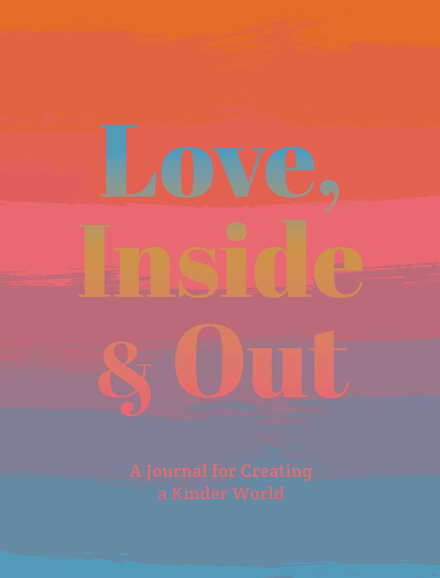 Love, Inside and Out Softcover Book