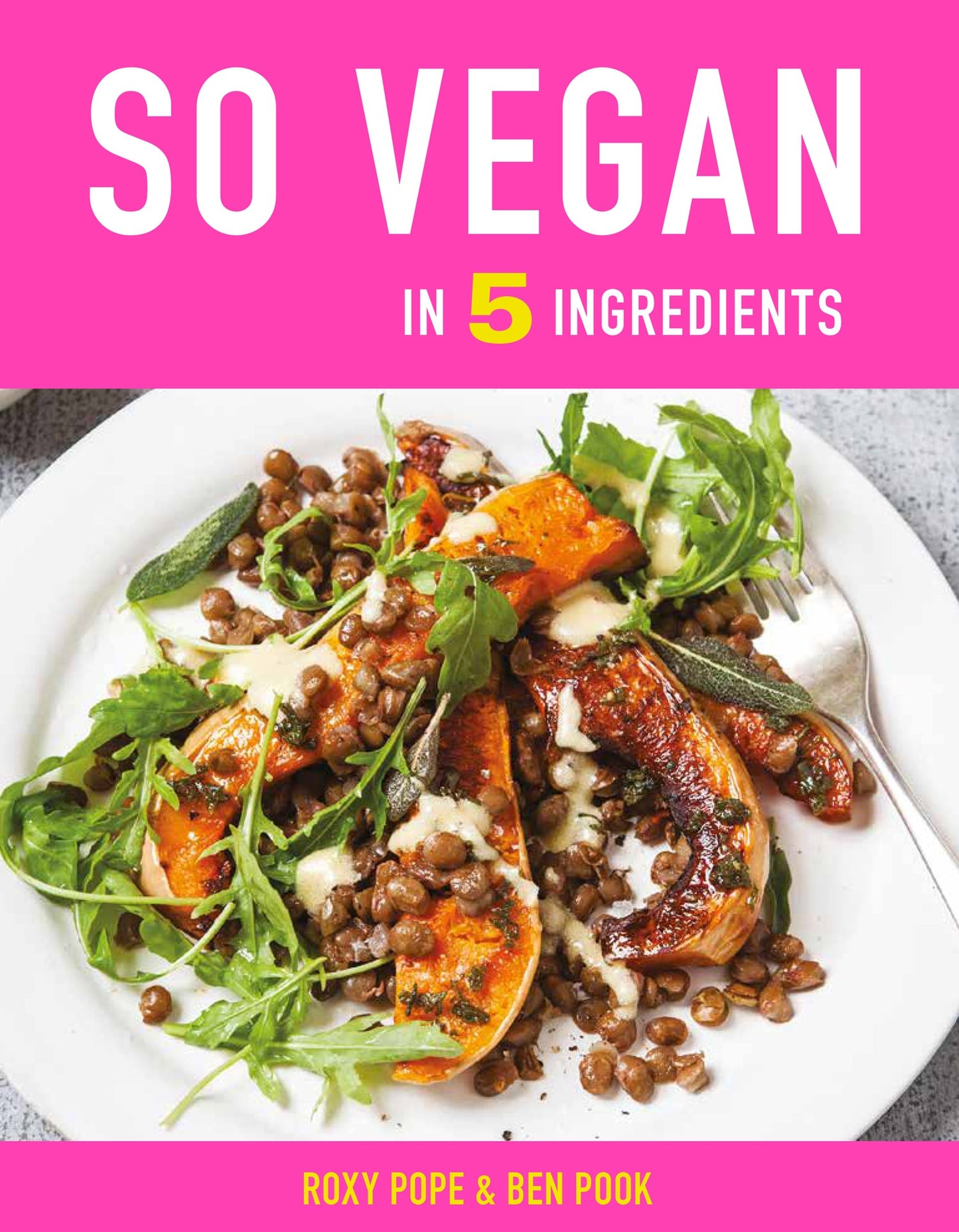So Vegan in 5 Ingredients Hardcover Book