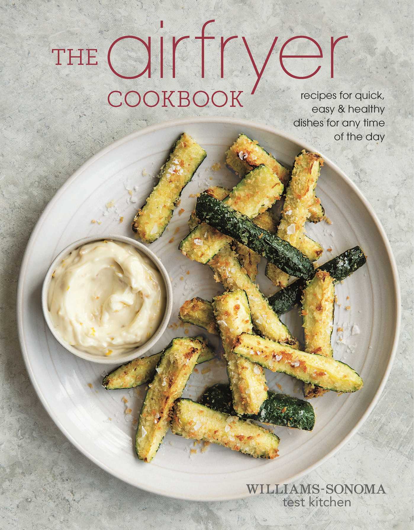 The Air Fryer Cookbook Hardcover Book