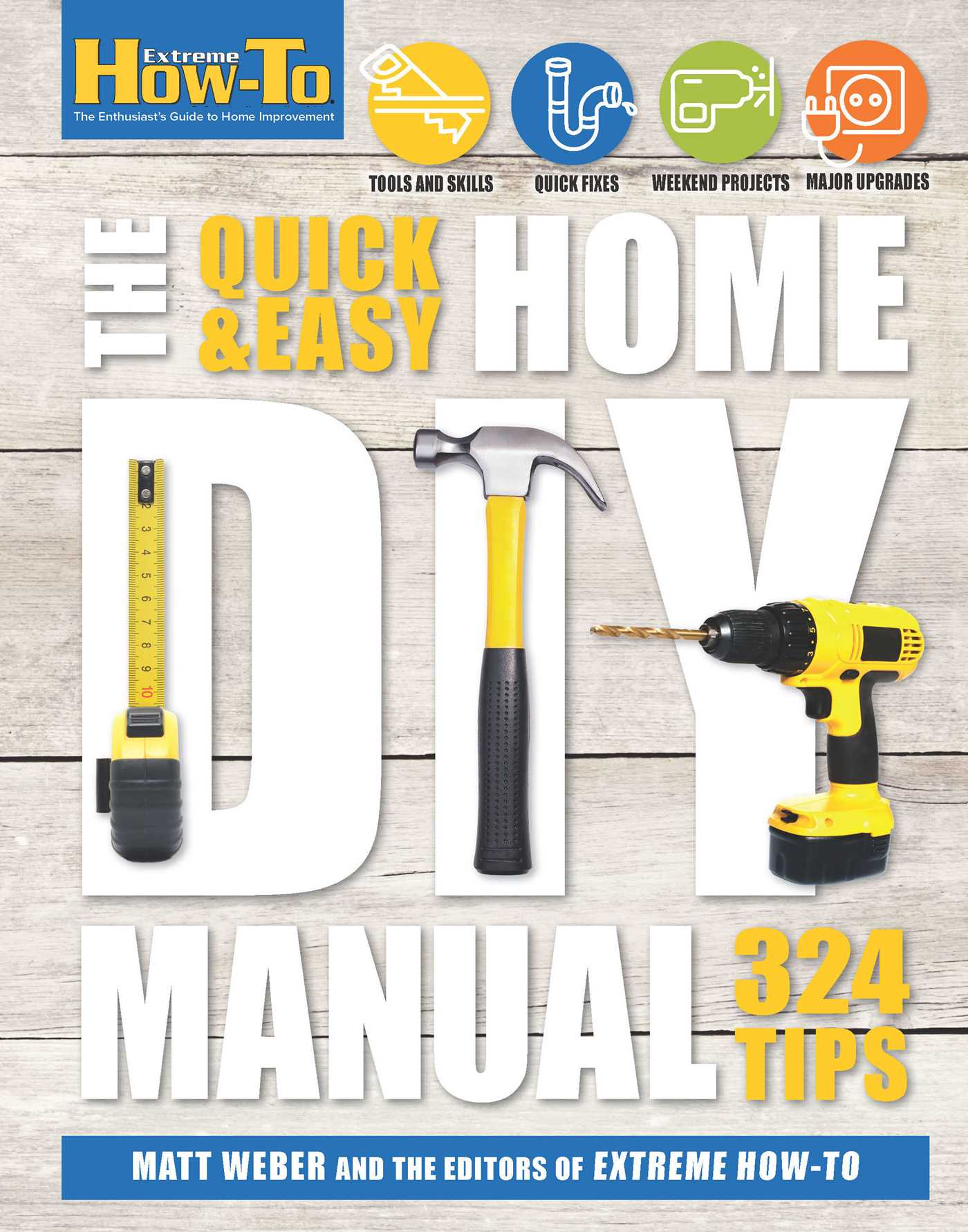 The Quick & Easy Home DIY Manual Flexibound Book