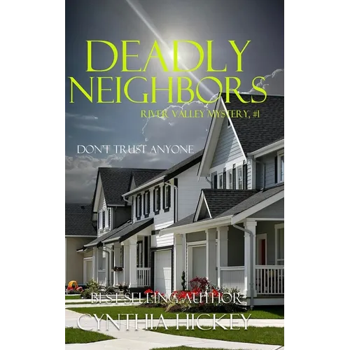 Deadly Neighbors