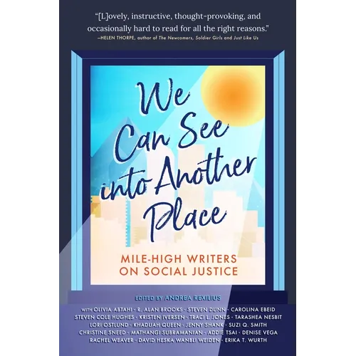 We Can See Into Another Place: Mile-High Writers on Social Justice