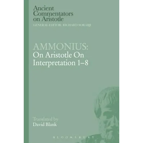 Ammonius: On Aristotle on Interpretation 1-8 - Paperback