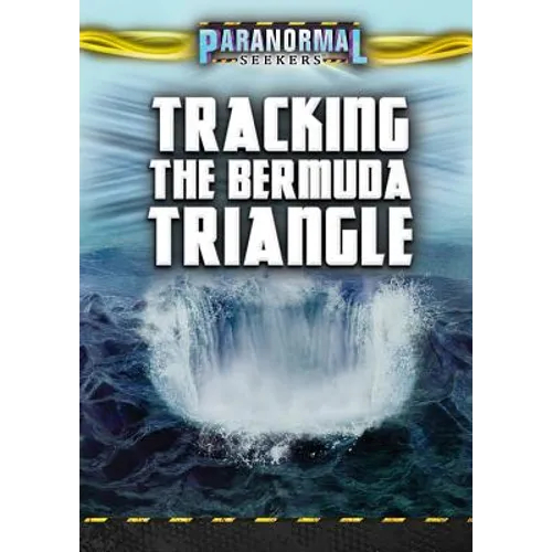 Tracking the Bermuda Triangle