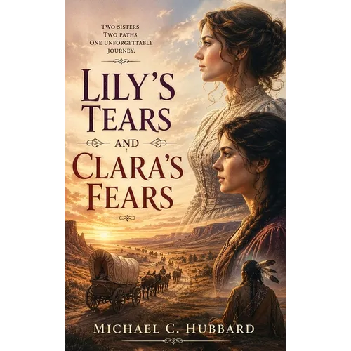 Lily's Tears and Clara's Fears