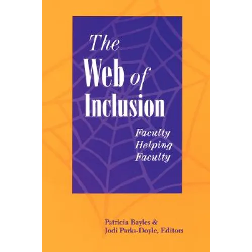 The Web of Inclusion: Faculty Helping Faculty: .