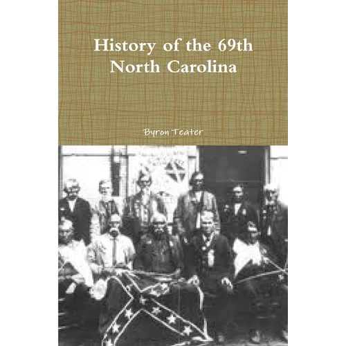 History of the 69th North Carolina
