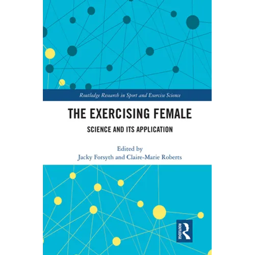 The Exercising Female: Science and Its Application