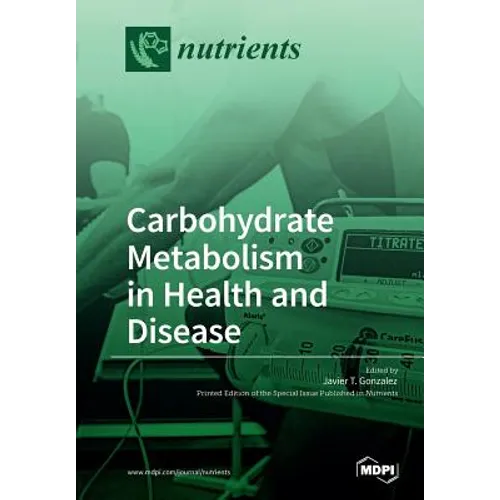 Carbohydrate Metabolism in Health and Disease