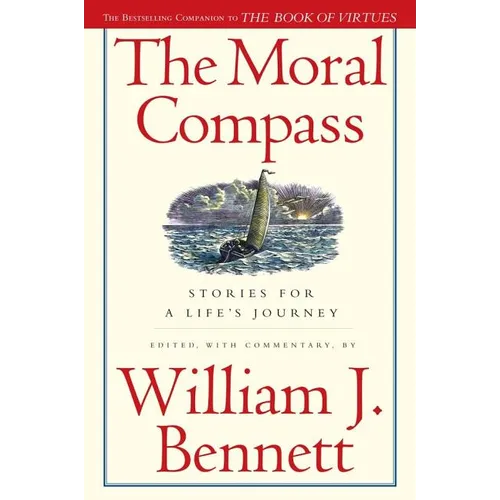 The Moral Compass: Stories for a Life's Journey
