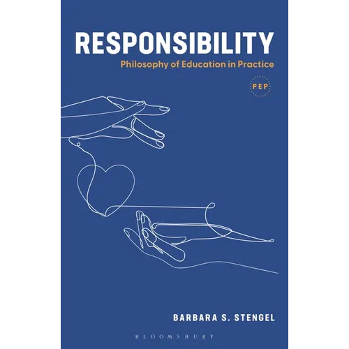 Responsibility: Philosophy of Education in Practice