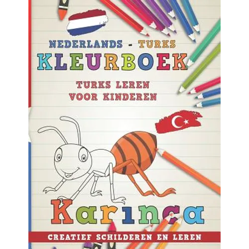 Kleurboek Nederlands - Turks I Turks Leren Voor Kinderen I Creatief Schilderen En Leren