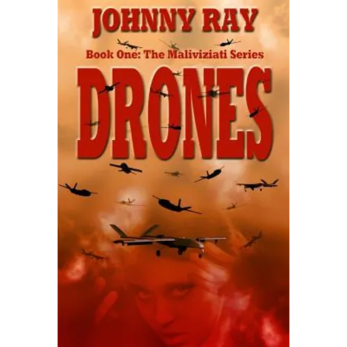 Drones: book one in The Maliviziati Series.