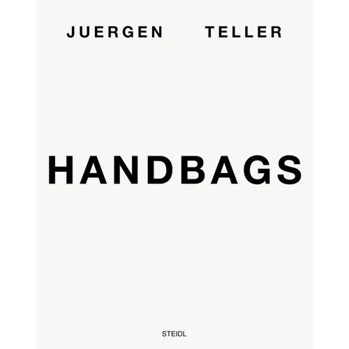Juergen Teller: Handbags