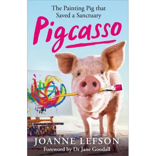 Pigcasso: The Million-Dollar Artistic Pig That Saved a Sanctuary