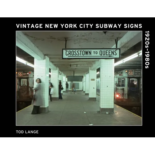 Vintage New York City Subway Signs: 1920s-1980s