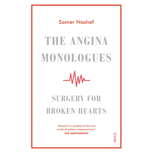 The Angina Monologues: Surgery for Broken Hearts