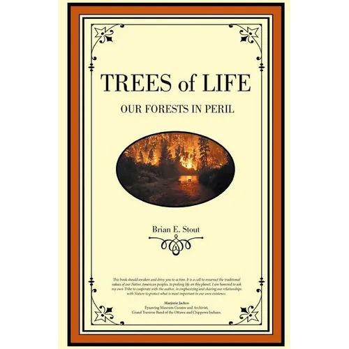 Trees of Life: Our Forests in Peril