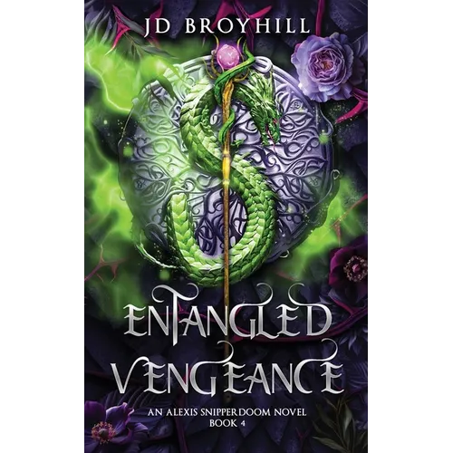 Entangled Vengeance: An Alexis Snipperdoom Novel