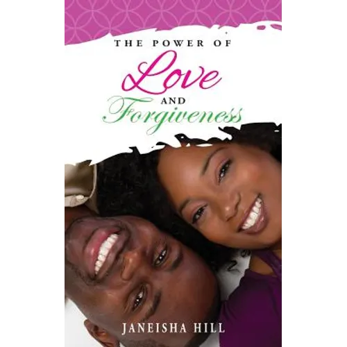 The Power of Love and Forgiveness
