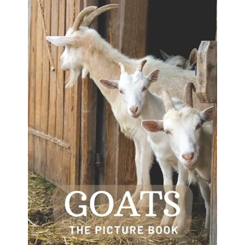 Goats: The Picture Book of Beautiful Goats for Kids, Alzheimer's Seniors with Dementia.