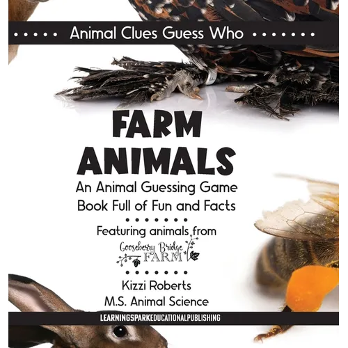 Farm Animals: An Animal Guessing Game Book Full of Fun and Facts