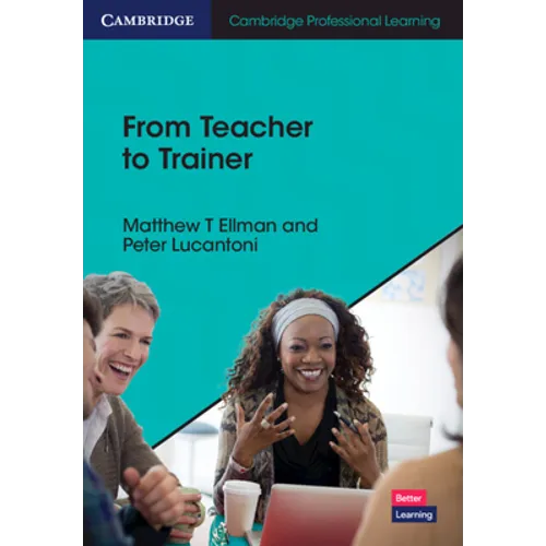 From Teacher to Trainer