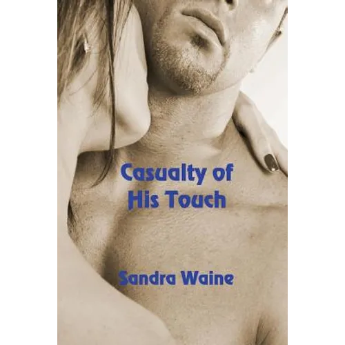 Casualty of His Touch
