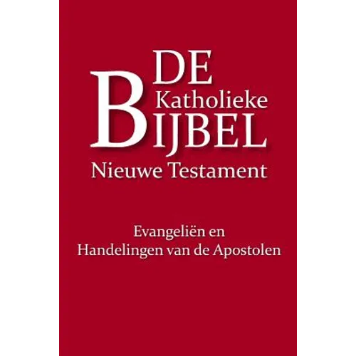 De Katholieke Bijbel, Nieuwe Testament: Evangeliën en Handelingen van de Apostelen