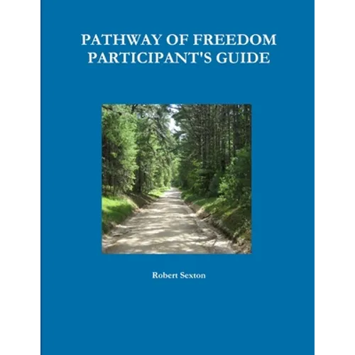 Pathway of Freedom Participant's Guide