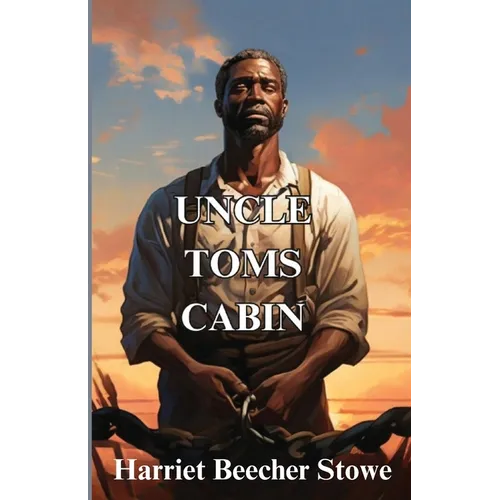 Uncle Tom's Cabin(Illustrated)