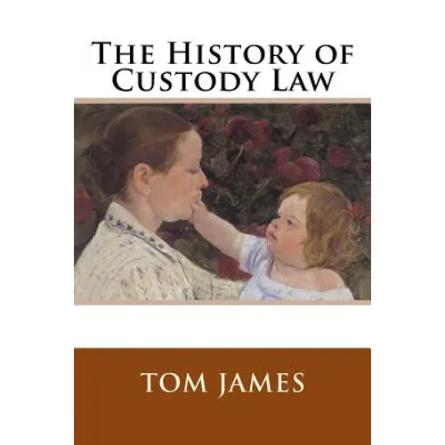 The History of Custody Law