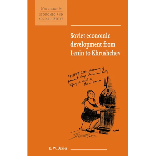 Soviet Economic Development from Lenin to Khrushchev