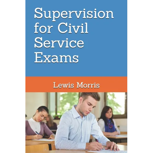 Supervision for Civil Service Exams