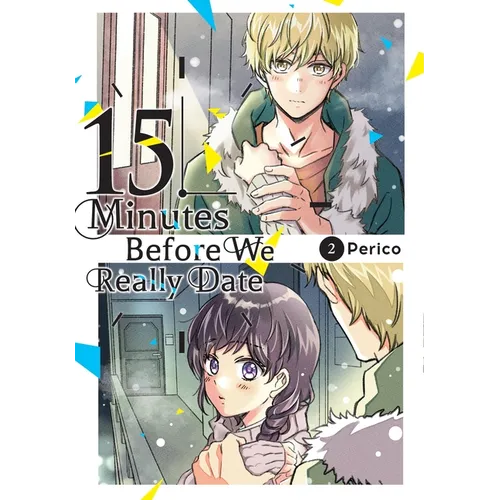 15 Minutes Before We Really Date, Vol. 2