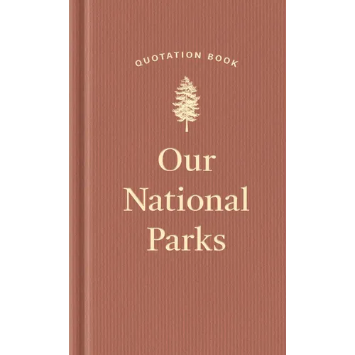 Our National Parks Quotation Book