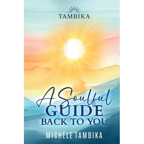 A Soulful Guide Back to You