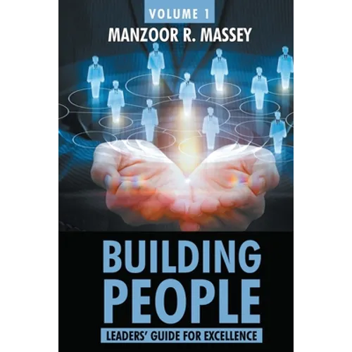 Building People: Leaders Guide for Excellence Volume 1