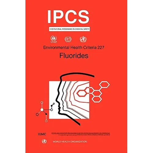Fluorides: Environmental Health Criteria Series No. 227